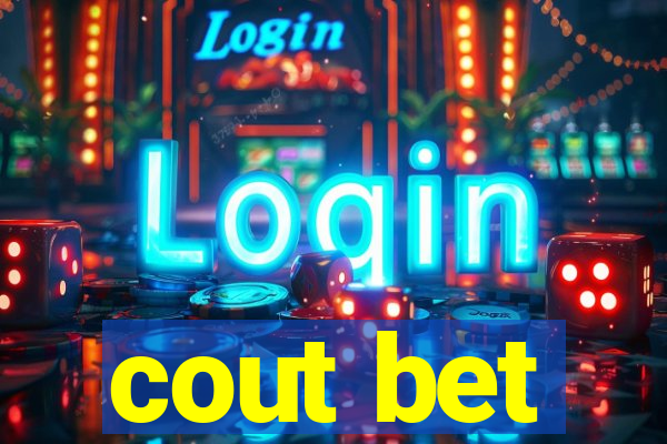 cout bet